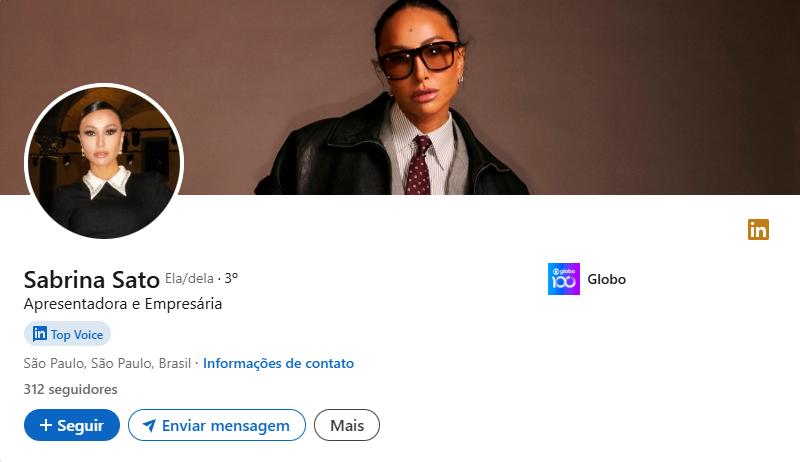 Captura de tela do perfil de Sabrina Sato no LinkedIn. Ela aparece com o selo azul de "Top Voice", tem 312 seguidores e apenas dois posts. A imagem mostra sua foto de perfil, banner com visual profissional e informações básicas como cidade, cargo e empresa.