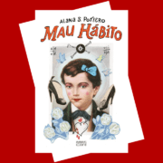 mau habito alana portero leia diversidades A imagem mostra a capa do livro "Mau Hábito", de Alana S. Potero. O fundo é vermelho, e a capa é uma colagem que apresenta, no centro, o rosto de uma pessoa jovem com cabelos curtos, laço azul e maquiagem. Ao redor, há sapatos de salto alto, um crânio, pássaros e flores.
