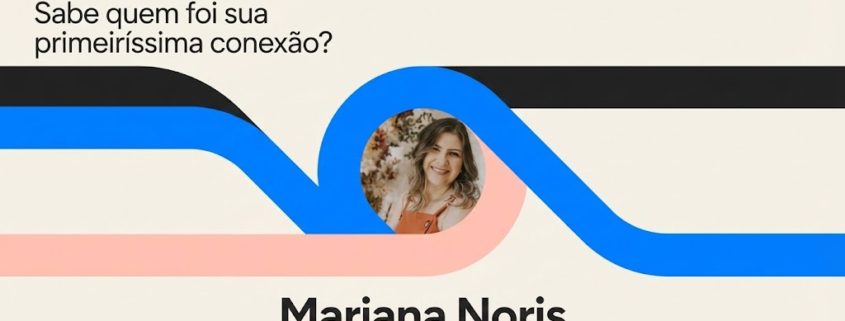 Card da retrospectiva do LinkedIn com a pergunta “Sabe quem foi sua primeiríssima conexão?”. Abaixo, aparece o nome “Mariana Noris”, com a informação “Desde novembro de 2009”, e a foto de uma mulher sorrindo.